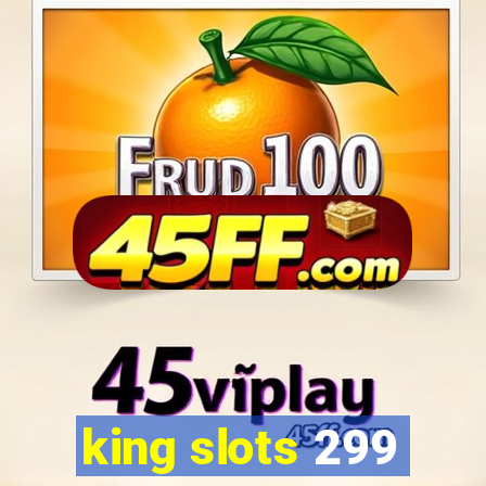 king slots 299